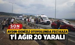 Aydın-Denizli Otoyolunda Feci Kaza, 1'i Ağır 20 Yaralı