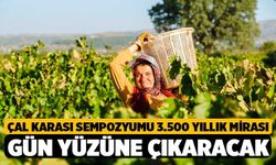 Çal Karası Sempozyumu 3.500 yıllık mirası gün yüzüne çıkaracak