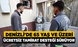 Denizli'de 65 Yaş ve Üzeri Ücretsiz Tamirat Desteği Sürüyor