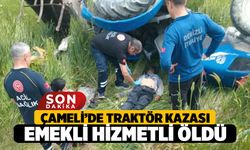 Çameli’de Feci Traktör Kazası: Emekli Eğitim Personeli Hayatını Kaybetti