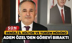 Denizli İl Kültür ve Turizm Müdürü Adem Özel'den Görevi Bıraktı