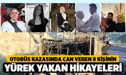 Otobüs Kazasında Can Veren 8 Kişinin Yürek Yakan Hikayeleri