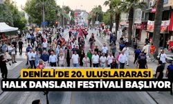 Denizli'de 20. Uluslararası Halk Dansları Festivali başlıyor