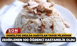 Denizli'de Okulda Dağıtılan Tavuk Pilavdan Zehirlenen 100 Öğrenci Hastanelik Oldu