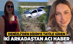 Denizli'den Didim'e Tatile Giden İki Arkadaştan Acı Haber