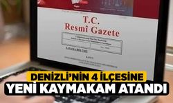 Denizli’nin 4 ilçesine Yeni Kaymakam Atandı