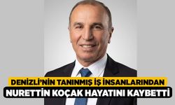 Denizli’nin Tanınmış İş İnsanlarından Nurettin Koçak Hayatını Kaybetti