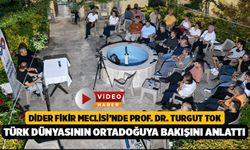 Prof. Dr. Turgut Tok, DİDER Fikir Meclisi'nde, Ortadoğu ve Türk Dünyası’nı Anlattı