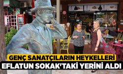 Genç Sanatçıların Heykelleri Eflatun Sokak'taki Yerini Aldı