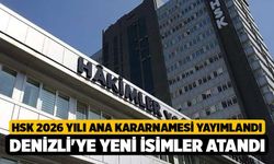 HSK 2026 Yılı Ana Kararnamesi yayımlandı, Denizli'ye Yeni İsimler Atandı