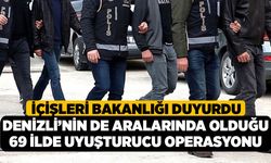 İçişleri Bakanlığı Duyurdu, Denizli’nin de Aralarında Olduğu 69 İlde Uyuşturucu Operasyonu