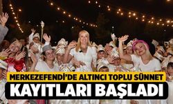 Merkezefendi’de Altıncı Toplu Sünnet Kayıtları Başladı
