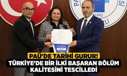 PAÜ'de tarihi gurur! Türkiye'de bir ilki başaran bölüm kalitesini tescilledi