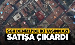 SGK Denizli'de İki Taşınmazı Satışa Çıkardı