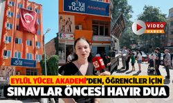 Sınavlar Öncesi, Eylül Yücel Akademi'de Öğrenciler İçin Dualar Edildi