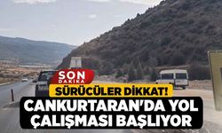 Sürücüler Dikkat! Cankurtaran'da Yol Çalışması Başlıyor
