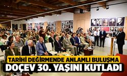 Tarihi Değirmende Anlamlı Buluşma: DOÇEV 30. Yaşını Kutladı