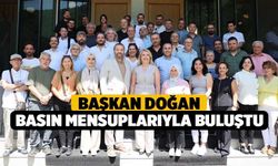 Başkan Doğan Basın Mensuplarıyla Buluştu