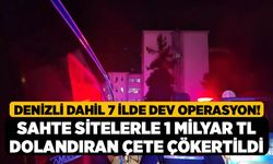 Denizli Dahil 7 İlde Dev Operasyon! Sahte Sitelerle 1 Milyar TL Dolandıran Çete Çökertildi
