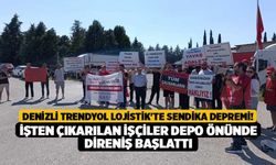 Denizli Trendyol Lojistik'te Sendika Depremi! İşten Çıkarılan İşçiler Depo Önünde Direniş Başlattı