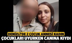 Denizli’de 2 Çocuk Annesi Kadın Çocukları Uyurken Canına Kıydı