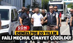 Denizli’de 20 Yıllık Faili Meçhul Cinayet Çözüldü!
