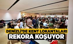 Denizli’de Kent Lokantaları rekora koşuyor