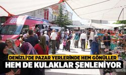Denizli'de Pazar Yerlerinde Hem Gönüller Hem de Kulaklar Şenleniyor