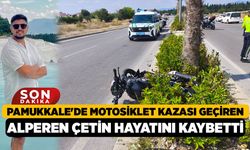 Pamukkale'de Motosiklet Kazası Geçiren Alperen Çetin Hayatını Kaybetti