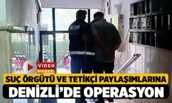 Suç Örgütü ve Tetikçi Paylaşımlarına Denizli’de Operasyon