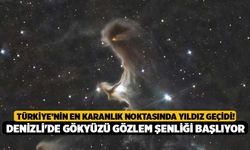 Türkiye’nin En Karanlık Noktasında Yıldız Geçidi! Denizli'de Gökyüzü Gözlem Şenliği Başlıyor