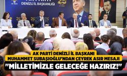 AK Parti Denizli İl Başkanı Muhammet Subaşıoğlu’ndan Çeyrek Asır Mesajı, "Milletimizle Geleceğe Hazırız!"