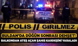 Buldan’da Düğün Sonrası Dehşet! Balkondan Ateş Açan Şahıs Kardeşini Ağır Yaraladı