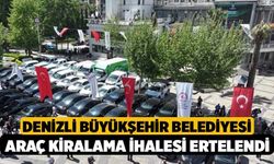 Denizli Büyükşehir Belediyesi Araç Kiralama İhalesi Ertelendi