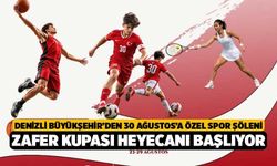 Denizli Büyükşehir’den 30 Ağustos’a Özel Spor Şöleni! Zafer Kupası Heyecanı Başlıyor