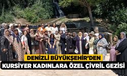 Denizli Büyükşehir’den Kursiyer Kadınlara Özel Çivril Gezisi