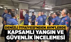 Denizli İtfaiyesi'nden AVM’lerde Kapsamlı Yangın ve Güvenlik İncelemesi