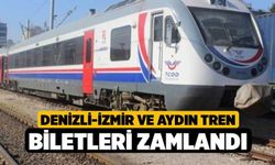 Denizli-İzmir ve Aydın Tren Biletleri Zamlandı
