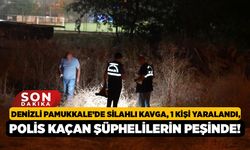 Denizli Pamukkale’de Silahlı Kavga, 1 Kişi Yaralandı, Polis Kaçan Şüphelilerin Peşinde!