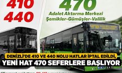 Denizli'de 410 ve 440 Nolu Hatlar İptal Edildi, Yeni Hat 470 Seferlere Başlıyor