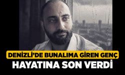 Denizli’de Bunalıma Giren Genç Hayatına Son Verdi