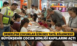 Denizli’de Çocuklar İçin Dev Tatil Eğlencesi! Büyükşehir Çocuk Şenliği Kapılarını Açtı