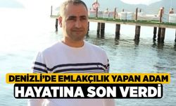 Denizli’de Emlakçılık Yapan Adam Hayatına Son Verdi