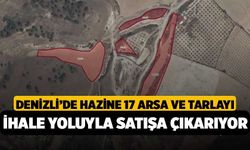 Denizli’de Hazine 17 Arsa ve Tarlayı İhale Yoluyla Satışa Çıkarıyor