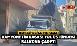 Denizli’de İlginç Kaza! Kamyonetin Kasası Yol Üstündeki Balkona Çarptı
