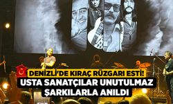 Denizli'de Kıraç Rüzgarı Esti! Usta Sanatçılar Unutulmaz Şarkılarla Anıldı