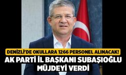 Denizli'de Okullara 1266 Personel Alınacak! AK Parti İl Başkanı Subaşıoğlu Müjdeyi Verdi