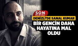 Denizli’de Sanal Kumar Bir Gencin Daha Hayatına Mal Oldu