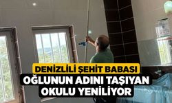 Denizlili Şehit Babası Oğlunun Adını Taşıyan Okulu Yeniliyor