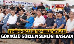 Ethem Hoca İle Topuklu Yaylası Gökyüzü Gözlem Şenliği Başladı